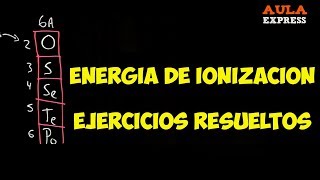 QUÍMICA Energía de Ionizacion Ejercicios Resueltos AULAEXPRESS BACHILLERATO [upl. by Rigdon]