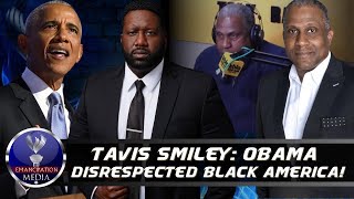 Tavis Smiley Reminds Black Americans How Disrespectful Obama Was To Us During His Administration [upl. by Damiani]