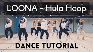 LOONA  Hula Hoop Full Dance Tutorial Mirrored Slow 60 80 100 [upl. by Auhsej]