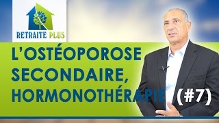 Ostéoporose secondaire  Hormonothérapie thyroïdienne et autres drogues  Conseils Retraite Plus [upl. by Atilrac]