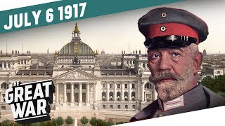 Turmoil In The Reichstag  The Kerensky Offensive I THE GREAT WAR Week 154 [upl. by Adnilav]