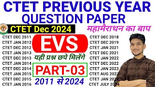 CTET Previous Year Question Paper 2011 se 2024 tak All Sets  EVS NCERT Paper 1  Part3  CTET 2024 [upl. by Rma]