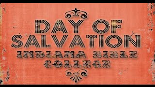 Hosanna  Day of Salvation  Indiana Bible College [upl. by Cahra756]