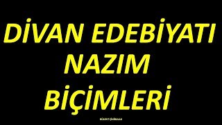 DİVAN EDEBİYATI NAZIM BİÇİMLERİ [upl. by Breech]