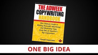 The AdWeek Copywriting Handbook by Joseph Sugarman One Big Idea [upl. by Merete991]