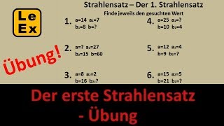 Strahlensätze  Der erste Strahlensatz  Übung  LeEx rechnet [upl. by Ellatsirhc]