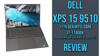 Dell XPS 15 9510 Review 2021 Impressive All Rounder FHD [upl. by Anitsyrhc]