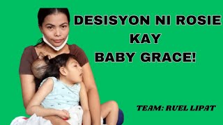 DESISYON NI ROSIE KAY BABY GRACE [upl. by Annekim187]