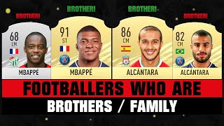 Footballers Who Are BROTHERSFAMILY 😱👪 ft Mbappe Pogba Alcantara etc [upl. by Zinnes]