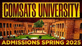 COMSATS University Admissions Spring 2025  Islamabad Lahore Abbottabad Sahiwal Vehari Wah Attock [upl. by Hsihsa]