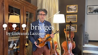 2 Three tree bridges by Giovanni Lazzaro Violinmaker Cremona Italy [upl. by Titus]