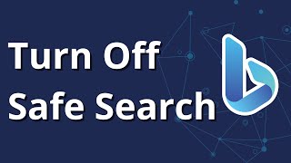 How to Turn Off Bing Safe Search [upl. by Atrebor]