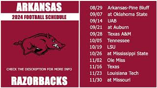 2024 Arkansas Razorbacks Football Schedule [upl. by Aikaz941]