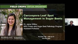 Field Crops Virtual Breakfast Cercospora Management in Sugarbeets [upl. by Ally768]