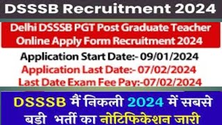 Delhi DSSSB Post Graduate Teacher Recruitment 2023 Apply Online\\Application Begin start 09012024 [upl. by Autrey]