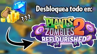 ¡DESBLOQUEA YA PvZ 2 REFLOURISHED completo con mi ppdat [upl. by Winslow]