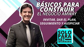 🛠 BÁSICOS DEL NEGOCIO AMWAY  PARTE 2 Invitación Plan Seguimiento y Auspicio [upl. by Nodgnal303]