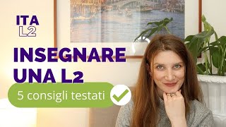 Come insegnare litaliano agli stranieri i 5 migliori consigli di questo canale di ItaL2 [upl. by Odlanar]