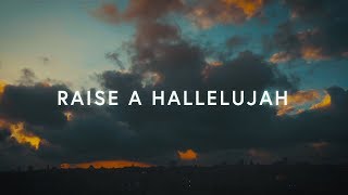 Raise A Hallelujah Lyrics  Bethel Music [upl. by Annenn]