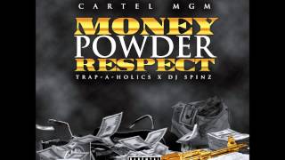 Cartel MGM  What It Do Money Powder Respect Mixtape [upl. by Shantha]