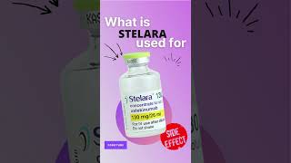 STELARA SIDE EFFECTS 💊  What is stelara used for [upl. by Tav375]