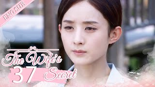 ENG SUB The Wifes Secret 37 Zhao Liying Hawick Lau  妻子的秘密 [upl. by Coster]