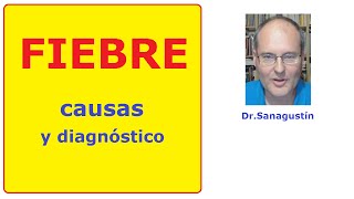 FIEBRE causas y diagnóstico [upl. by Cheung]