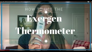 How to use the Exergen Thermometer [upl. by Notelrahc]