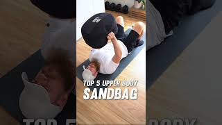 Top 5 Combat Sandbag Upper Body Exercises Shorts [upl. by Alarise]