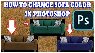 How To Change Sofa Color in Photoshop  How to Change Furniture Color in Photoshop Tutorials [upl. by Adav457]