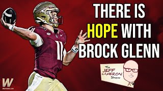 There is HOPE with Brock Glenn at QB  FSU Football  Jeff Cameron Show  Warchant TV FSU [upl. by Etem127]