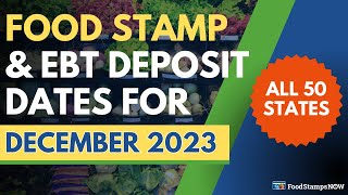 Food Stamp amp EBT Deposit Dates for December 2023 [upl. by Arenahs]