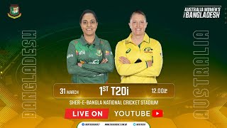 LIVE  1st T20i Match  Bangladesh Women vs Australia Women  SBNCS [upl. by Allx]