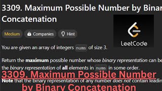 3309 Maximum Possible Number by Binary Concatenation  Leetcode Weekly418  Editorial contest [upl. by Kirk460]