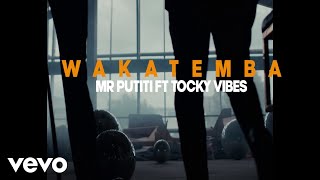 EXQ Feat Tocky Vibes  Wakatemba Official Video [upl. by Sheng]