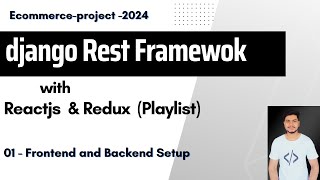 1 Django Rest Framework with ReactJS ECommerce Project  Frontend React and Backend Django Setup [upl. by Belmonte]