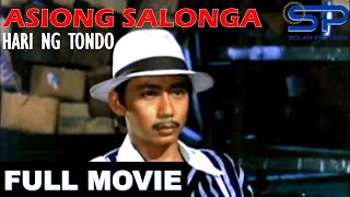 ASIONG SALONGA HARI NG TONDO 1950  Full Movie  Action w Jeorge Estregan [upl. by Eirak]