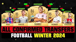 ALL CONFIRMED TRANSFERS NEWS WINTER 2024  Football ✅😱 ft Suarez Roque Henderson… etc [upl. by Ninnahc443]