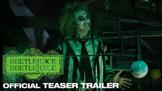 BEETLEJUICE BEETLEJUICE  Official Teaser Trailer [upl. by Eimarrej]