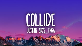 Justine Skye  Collide ft Tyga [upl. by Aseen586]