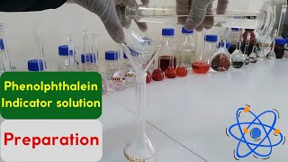 Preparation of Phenolphthalein Indicator solution [upl. by Anassor]