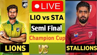 Live Pakistan Champion cup 2nd Semi final Stallions vs Lions live match today [upl. by Clarke]