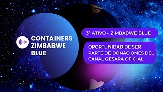 3º ZIMBABWE BLUE CONTAINERS  GESARA OFICIAL GESARA GESARAOPERAÇÕES GESARAPAGAMENTOS [upl. by Allemap248]