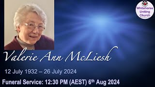 Funeral  Val McLiesh  1230 AEST Tue 6 Aug 2024 [upl. by Wappes]