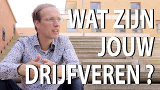 Wat zijn jouw drijfveren [upl. by Ultima]