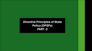 Directive Principles of State Policy DPSPs PART 2  Indian Polity  UPSC [upl. by Aivun]