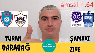 TuranQarabağ  ŞamaxıZire  PROQNOZ FUZBOL Az emsali qazanclı kupon futbolproqnozu [upl. by Lu]