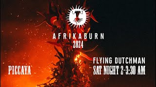 Live Flying Dutchman  AfrikaBurn 2024 Sat Night [upl. by Nitsug]