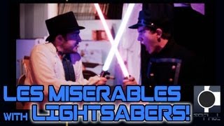 Les Miserables with LIGHTSABERS Star WarsLes Miz epic mashup battle [upl. by Bohannon]