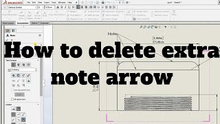 How to Delete Extra Arrow in Note SOLIDWORK [upl. by Kenimod379]